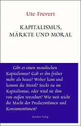 Kartonierter Einband Kapitalismus, Märkte und Moral von Ute Frevert