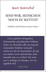 Paperback Sind wir Menschen noch zu retten? von Kurt Kotrschal