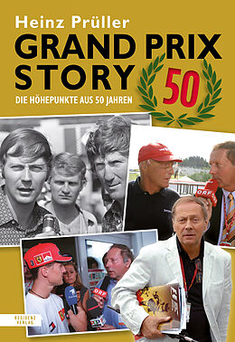 Fester Einband Grand Prix Story 50 von Heinz Prüller