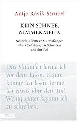 Kartonierter Einband Kein Schnee, nimmermehr von Antje Rávik Strubel