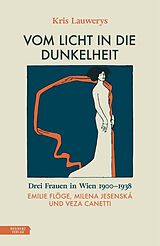 Fester Einband Vom Licht in die Dunkelheit von Kris Lauwerys