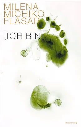 E-Book (epub) Ich bin von Milena Michiko Flasar