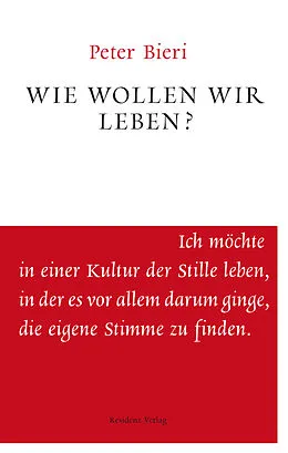 E-Book (epub) Wie wollen wir leben? von Peter Bieri