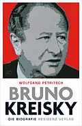 E-Book (epub) Bruno Kreisky von Wolfgang Petritsch