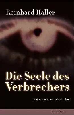E-Book (epub) Die Seele des Verbrechers von Reinhard Haller
