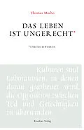 E-Book (epub) Das Leben ist ungerecht von Thomas Macho