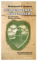 E-Book (epub) Aus dem Leben Hödlmosers von Reinhard P. Gruber