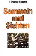 E-Book (epub) Sammeln und Sichten von Thomas Häberle
