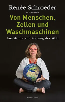 E-Book (epub) Von Menschen, Zellen und Waschmaschinen von Renee Schroeder