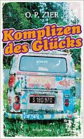 E-Book (epub) Komplizen des Glücks von O.P. Zier