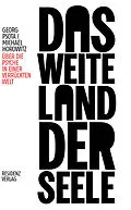 E-Book (epub) Das weite Land der Seele von Georg Psota, Michael Horowitz