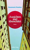E-Book (epub) Aussichten sind überschätzt von Rosemarie Poiarkov