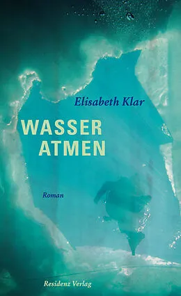 E-Book (epub) Wasser atmen von Elisabeth Klar
