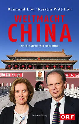 E-Book (epub) Weltmacht China von Raimund Löw, Kerstin Witt-Löw