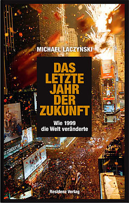 E-Book (epub) Das letzte Jahr der Zukunft von Michael Laczynski