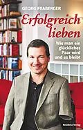 E-Book (epub) Erfolgreich lieben von Georg Fraberger