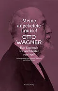 E-Book (epub) Meine angebetete Louise! von Otto Wagner