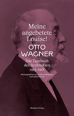 E-Book (epub) Meine angebetete Louise! von Otto Wagner