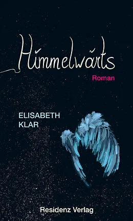 E-Book (epub) Himmelwärts von Elisabeth Klar