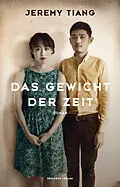 E-Book (epub) Das Gewicht der Zeit von Jeremy Tiang