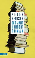E-Book (epub) Der Jahrhundertroman von Peter Henisch