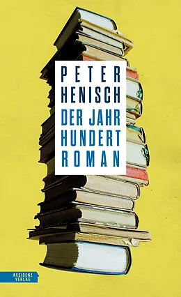 E-Book (epub) Der Jahrhundertroman von Peter Henisch
