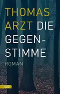 E-Book (epub) Die Gegenstimme von Thomas Arzt