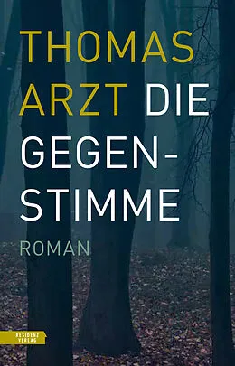 E-Book (epub) Die Gegenstimme von Thomas Arzt