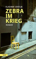 E-Book (epub) Zebra im Krieg von Vladimir Vertlib