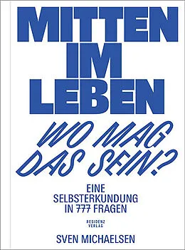 E-Book (epub) Mitten im Leben  wo mag das sein? von Sven Michaelsen