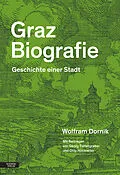 E-Book (epub) Graz Biografie von Wolfram Dornik, Otto Hochreiter, Georg Tiefengraber