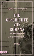E-Book (epub) Die Geschichte von Romana von Sofia Andruchowytsch
