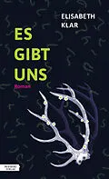 E-Book (epub) Es gibt uns von Elisabeth Klar
