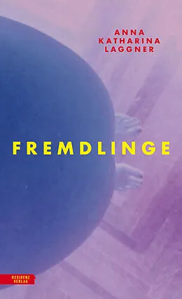 E-Book (epub) Fremdlinge von Anna Katharina
