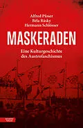 E-Book (epub) Maskeraden von Alfred Pfoser, Béla Rásky, Hermann Schlösser