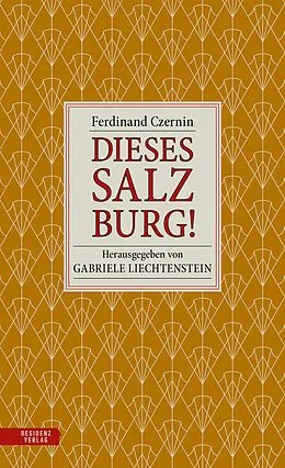 E-Book (epub) Dieses Salzburg! von Ferdinand Czernin