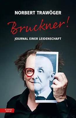 E-Book (epub) Bruckner! von Norbert Trawöger