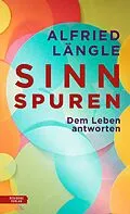 E-Book (epub) Sinnspuren von Alfried Längle