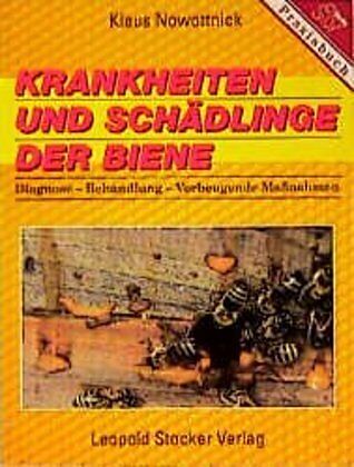 Nowottnick Krankheiten und Schädlinge der Biene Bienenzucht//Imker-Ratgeber//Buch