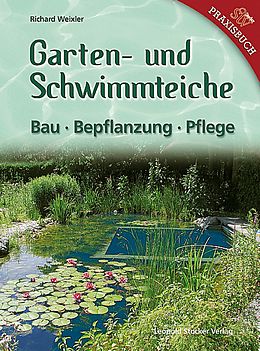 Fester Einband Garten- &amp; Schwimmteiche von Richard Weixler