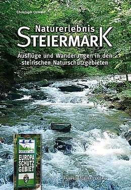 Fester Einband Naturerlebnis Steiermark von Christoph Oswald
