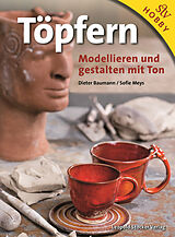 Fester Einband Töpfern von Dieter Baumann, Sofie Meys