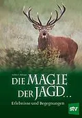 E-Book (pdf) Die Magie der Jagd... von Lothar C Rilinger