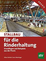 Kartonierter Einband Stallbau für die Rinderhaltung von Ofner-Schröck, Lenz, Breininger