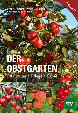 Kartonierter Einband Der Obstgarten von Herbert Keppel, Karl Pieber, Josef Weiss