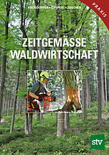 Kartonierter Einband Zeitgemässe Waldwirtschaft von Martin Krondorfer, Hubert Gasperl, Johann Zöscher