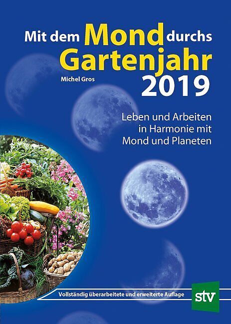 Mit Dem Mond Durchs Gartenjahr 2019 Michel Gros Buch Kaufen