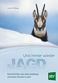 E-Book (epub) Und immer wieder Jagd von Lothar C. Rilinger