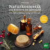 E-Book (epub) Naturkosmetik aus Kräutern im Jahreslauf von Justine Strupp