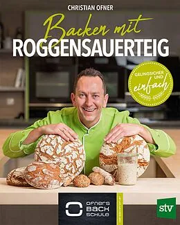 E-Book (epub) Backen mit Roggensauerteig von Christian Ofner